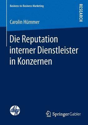 bokomslag Die Reputation interner Dienstleister in Konzernen