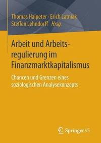 bokomslag Arbeit und Arbeitsregulierung im Finanzmarktkapitalismus