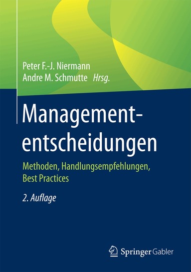 Peter F.-J. Niermann, Andre M. Schmutte - Managemententscheidungen, Inbunden