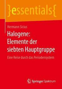 bokomslag Halogene: Elemente der siebten Hauptgruppe