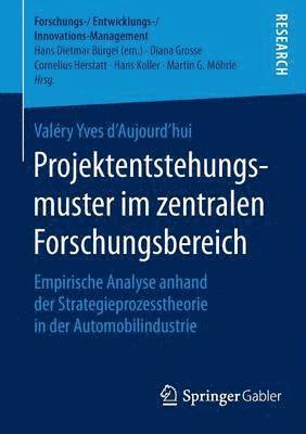Projektentstehungsmuster im zentralen Forschungsbereich