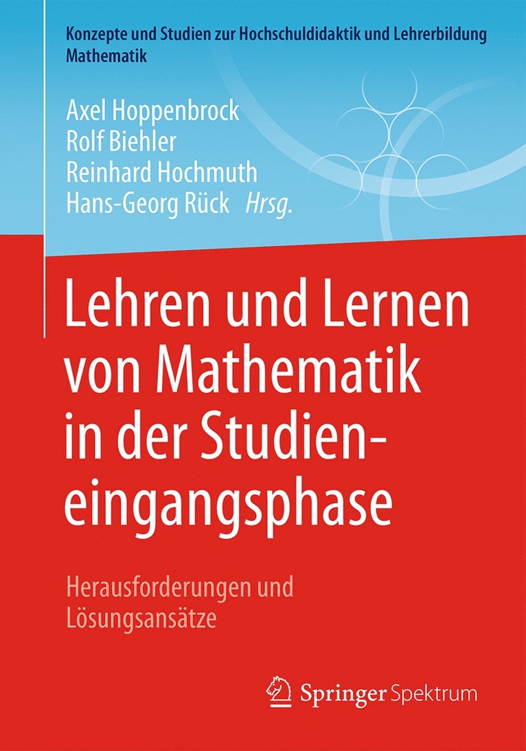 Axel Hoppenbrock, Rolf Biehler, Reinhard Hochmuth, Hans-Georg Rück - Lehren und Lernen von Mathematik in der Studieneingangsphase, Häftad
