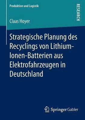Strategische Planung des Recyclings von Lithium-Ionen-Batterien aus Elektrofahrzeugen in Deutschland 1