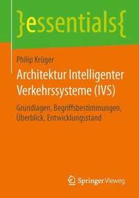 bokomslag Architektur Intelligenter Verkehrssysteme (IVS)