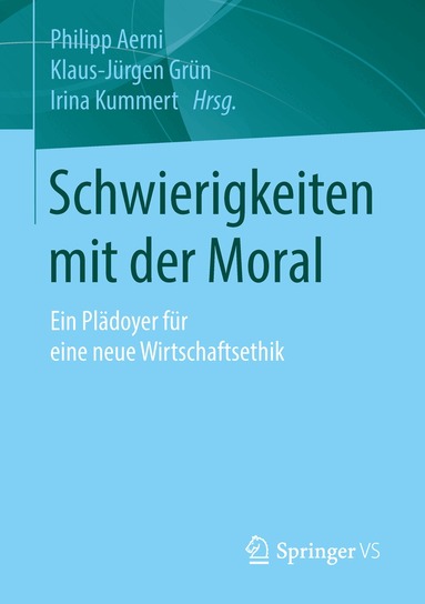 Philipp Aerni, Klaus-Jürgen Grün, Irina Kummert - Schwierigkeiten mit der Moral, Häftad