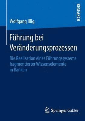 bokomslag Fhrung bei Vernderungsprozessen