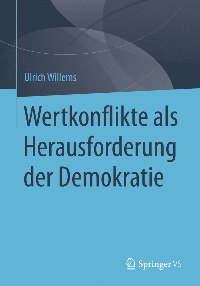 Ulrich Willems - Wertkonflikte als Herausforderung der Demokratie, Häftad