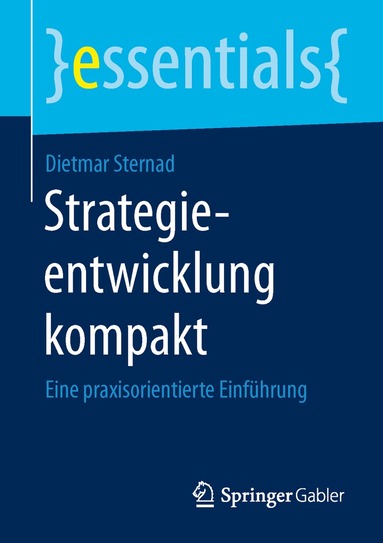 Dietmar Sternad - Strategieentwicklung kompakt, Häftad