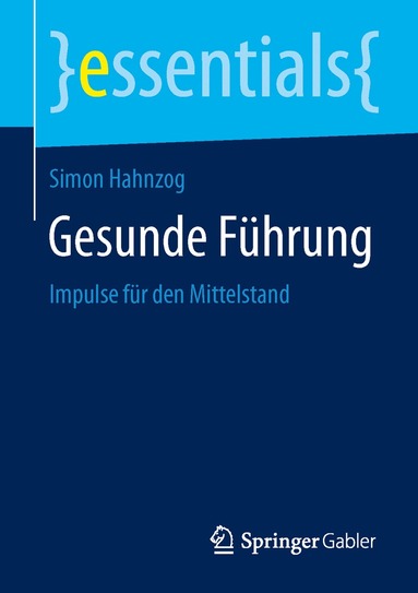 Simon Hahnzog - Gesunde Führung, Häftad