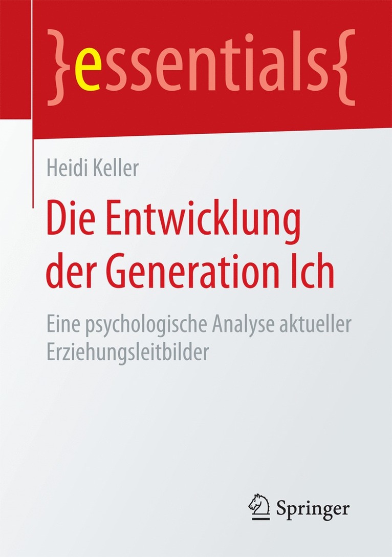 Heidi Keller - Die Entwicklung der Generation Ich, Häftad