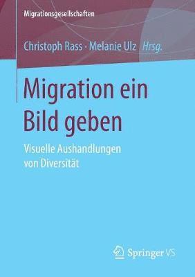 bokomslag Migration ein Bild geben