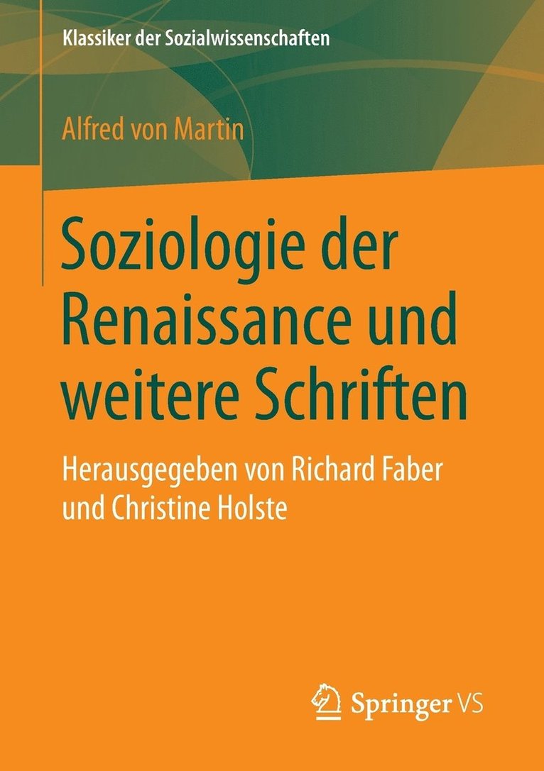 Soziologie der Renaissance und weitere Schriften 1