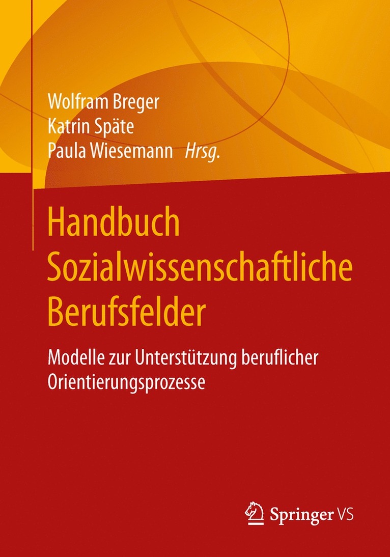 Wolfram Breger, Katrin Späte, Paula Wiesemann - Handbuch Sozialwissenschaftliche Berufsfelder, Häftad