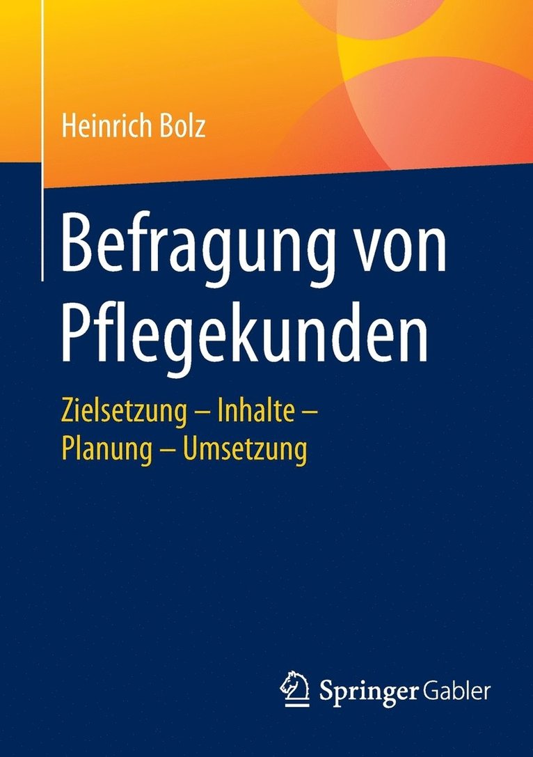 Heinrich Bolz - Befragung von Pflegekunden, Häftad