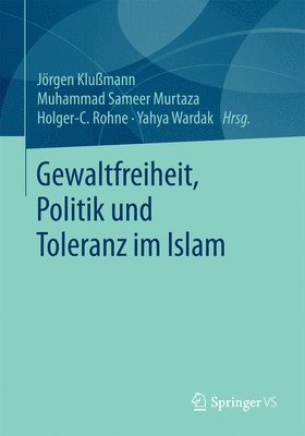 Gewaltfreiheit, Politik und Toleranz im Islam 1