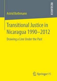 bokomslag Transitional Justice in Nicaragua 1990-2012