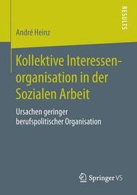 bokomslag Kollektive Interessenorganisation in der Sozialen Arbeit