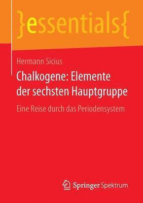 Chalkogene: Elemente der sechsten Hauptgruppe 1