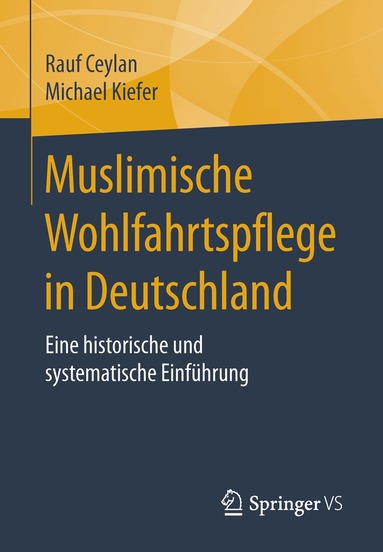 Rauf Ceylan, Michael Kiefer - Muslimische Wohlfahrtspflege in Deutschland, Häftad