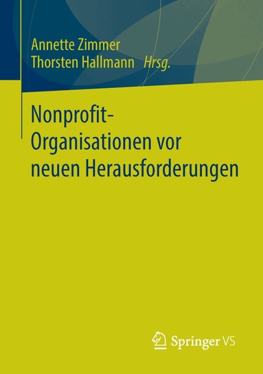 Annette Zimmer, Thorsten Hallmann - Nonprofit-Organisationen vor neuen Herausforderungen, Häftad