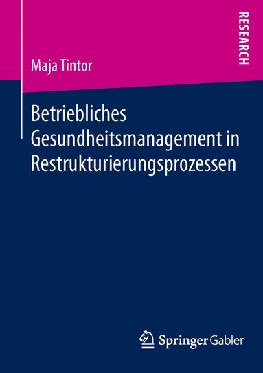 bokomslag Betriebliches Gesundheitsmanagement in Restrukturierungsprozessen