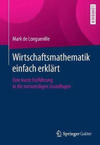 bokomslag Wirtschaftsmathematik einfach erklrt