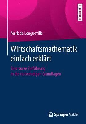 bokomslag Wirtschaftsmathematik einfach erklrt