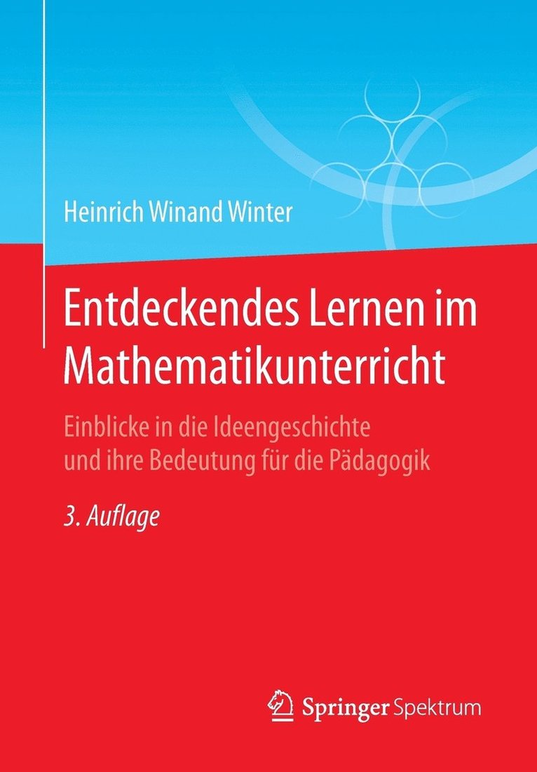 Heinrich Winand Winter - Entdeckendes Lernen im Mathematikunterricht, Häftad