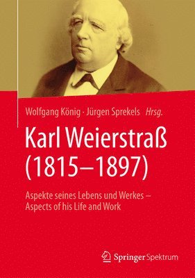 Wolfgang König, Jürgen Sprekels - Karl Weierstraß (1815–1897), Inbunden