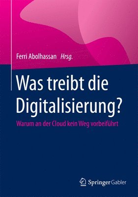 bokomslag Was treibt die Digitalisierung?