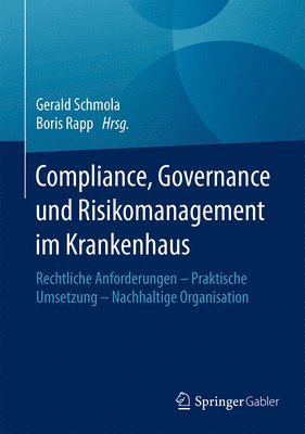 bokomslag Compliance, Governance und Risikomanagement im Krankenhaus