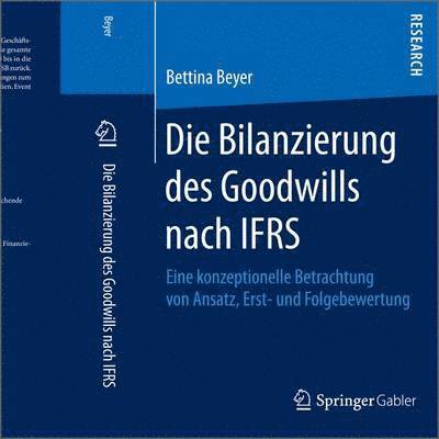 Die Bilanzierung des Goodwills nach IFRS