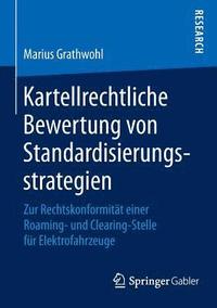bokomslag Kartellrechtliche Bewertung von Standardisierungsstrategien