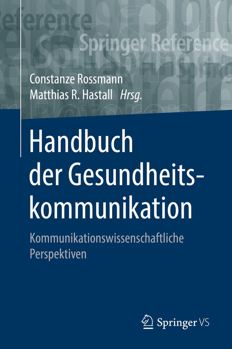 Constanze Rossmann, Matthias R. Hastall - Handbuch der Gesundheitskommunikation, Inbunden