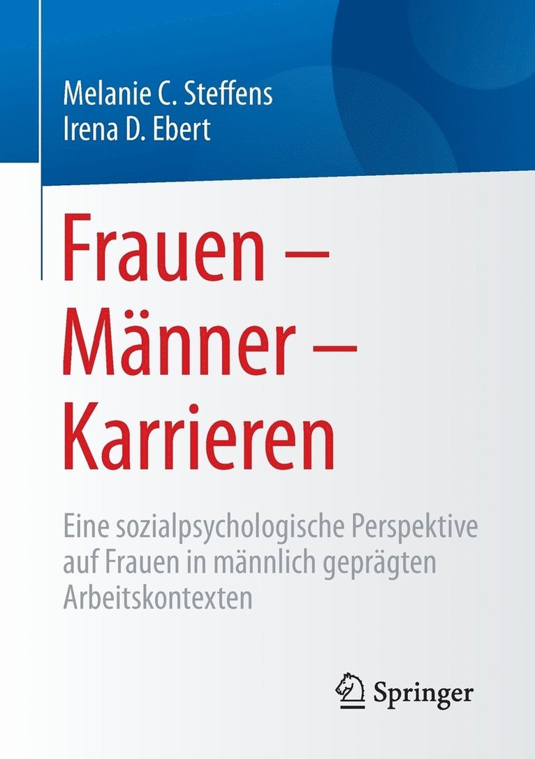 Melanie Steffens, Irena D. Ebert, Melanie C. Steffens - Frauen – Männer – Karrieren, Häftad