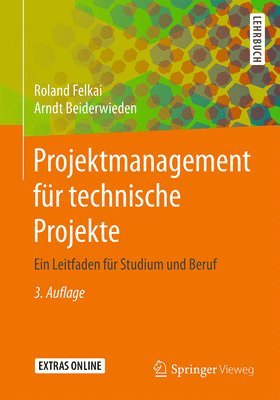 Roland Felkai, Arndt Beiderwieden - Projektmanagement für technische Projekte, Häftad