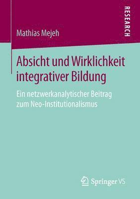 bokomslag Absicht und Wirklichkeit integrativer Bildung