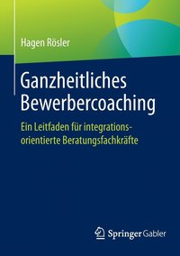 bokomslag Ganzheitliches Bewerbercoaching