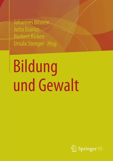 Johannes Bilstein, Jutta Ecarius, Norbert Ricken, Ursula Stenger - Bildung und Gewalt, Häftad