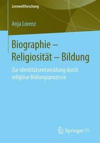 bokomslag Biographie - Religiosität - Bildung