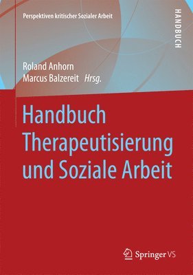 Handbuch Therapeutisierung und Soziale Arbeit 1