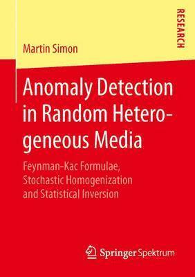 Anomaly Detection in Random Heterogeneous Media 1