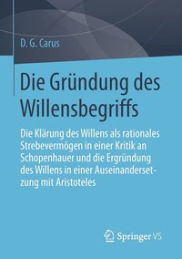 bokomslag Die Grndung des Willensbegriffs