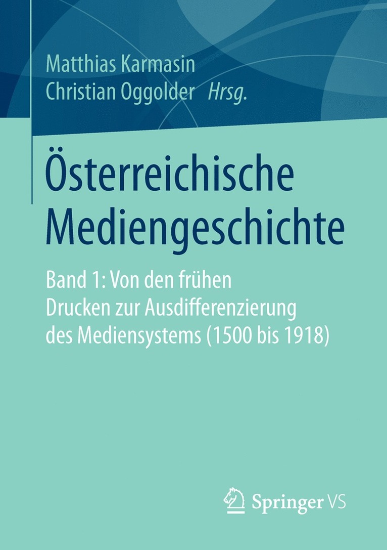 Matthias Karmasin, Christian Oggolder - Österreichische Mediengeschichte, Häftad