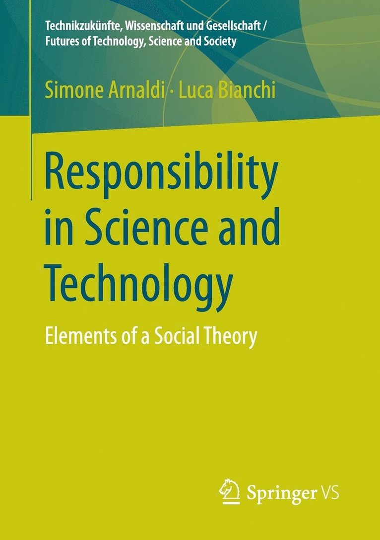 Responsibility in Science and Technology 1