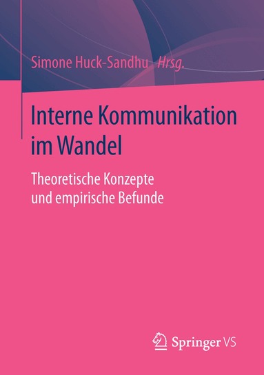 Simone Huck-Sandhu - Interne Kommunikation im Wandel, Häftad