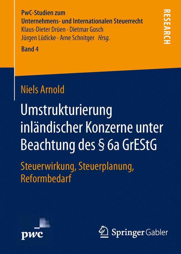 Niels Arnold - Umstrukturierung inländischer Konzerne unter Beachtung des § 6a GrEStG, Inbunden