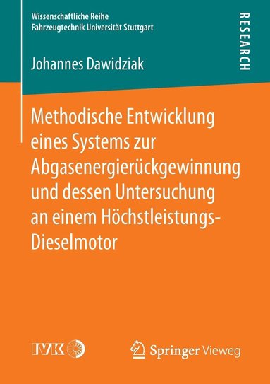 bokomslag Methodische Entwicklung eines Systems zur Abgasenergierckgewinnung und dessen Untersuchung an einem Hchstleistungs-Dieselmotor