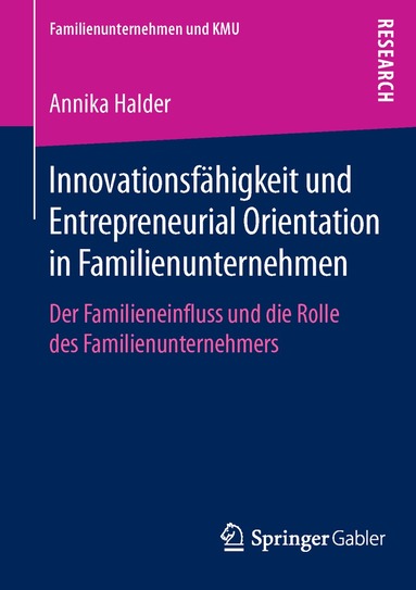 Annika Halder - Innovationsfähigkeit und Entrepreneurial Orientation in Familienunternehmen, Häftad