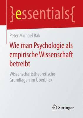 bokomslag Wie man Psychologie als empirische Wissenschaft betreibt